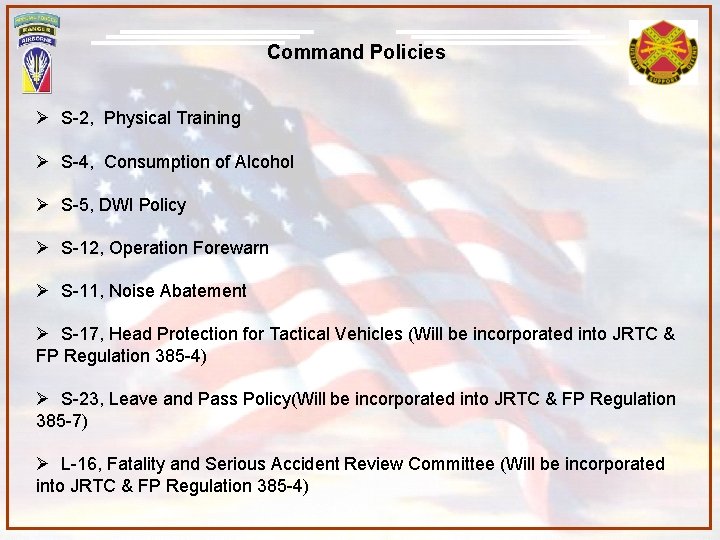Command Policies Ø S-2, Physical Training Ø S-4, Consumption of Alcohol Ø S-5, DWI