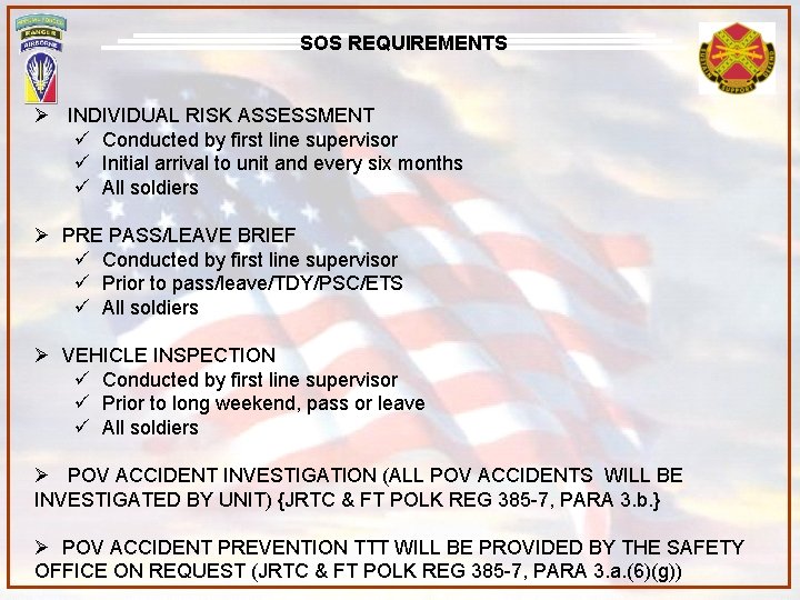 SOS REQUIREMENTS Ø INDIVIDUAL RISK ASSESSMENT ü Conducted by first line supervisor ü Initial