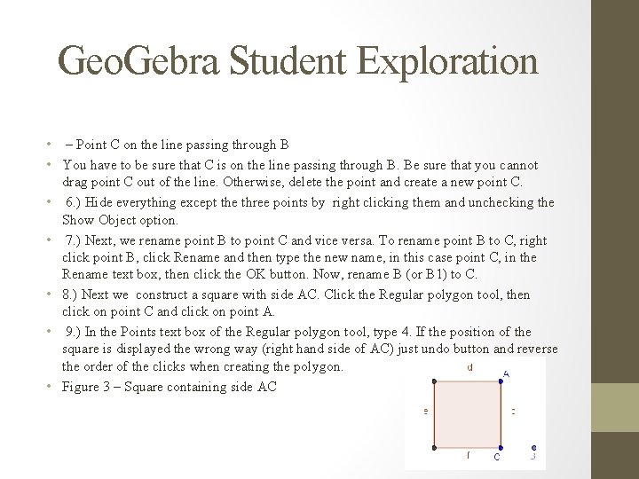 Geo. Gebra Student Exploration • – Point C on the line passing through B