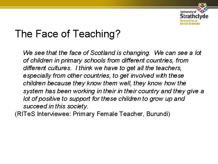 The Face of Teaching? We see that the face of Scotland is changing. We