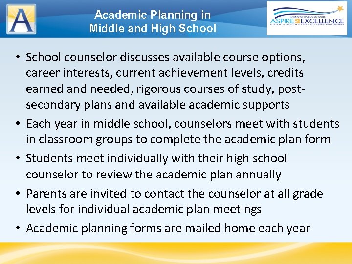 Academic Planning in Middle and High School • School counselor discusses available course options,