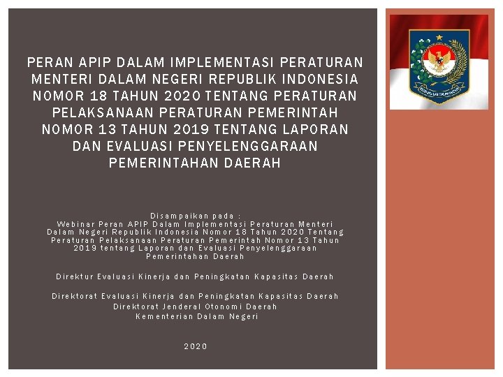 PERAN APIP DALAM IMPLEMENTASI PERATURAN MENTERI DALAM NEGERI REPUBLIK INDONESIA NOMOR 18 TAHUN 2020