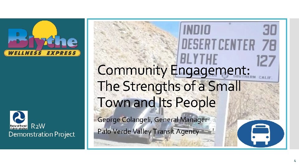 Community Engagement: The Strengths of a Small Town and Its People R 2 W