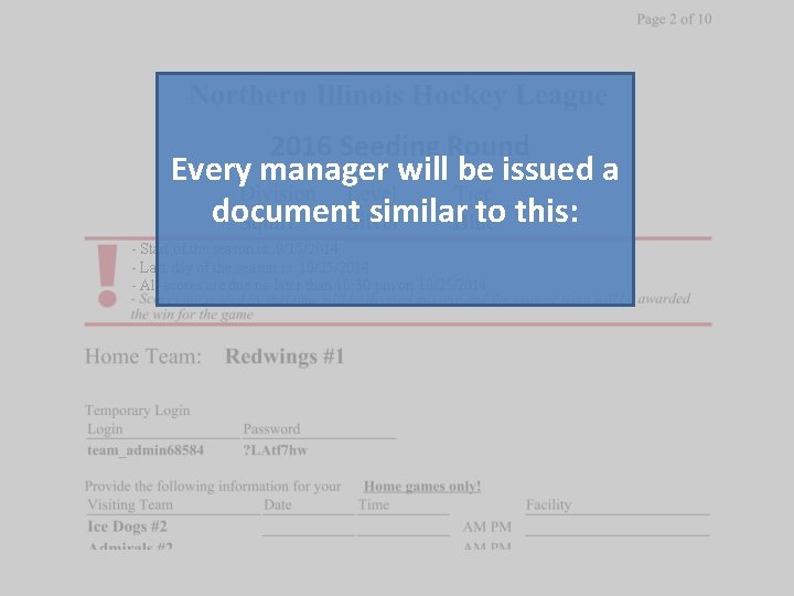 2016 Seeding Round Every manager will be issued a document similar to this: -