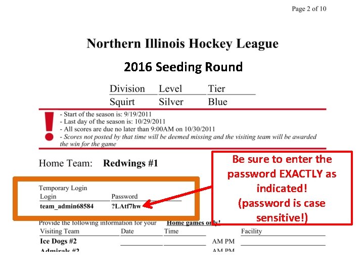 2016 Seeding Round Be sure to enter the password EXACTLY as indicated! (password is