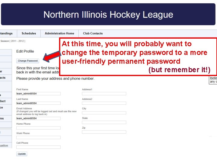 At this time, you will probably want to change the temporary password to a