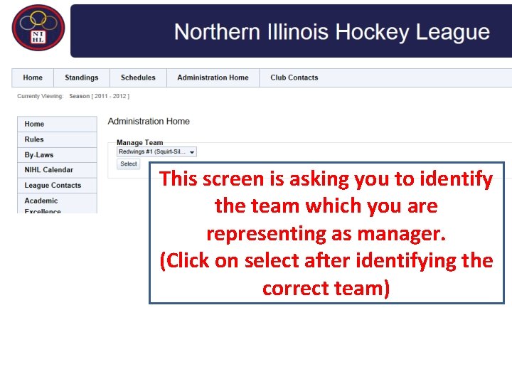 This screen is asking you to identify the team which you are representing as