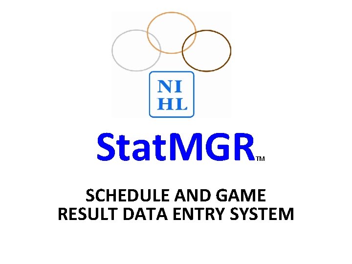 Stat. MGR TM SCHEDULE AND GAME RESULT DATA ENTRY SYSTEM 