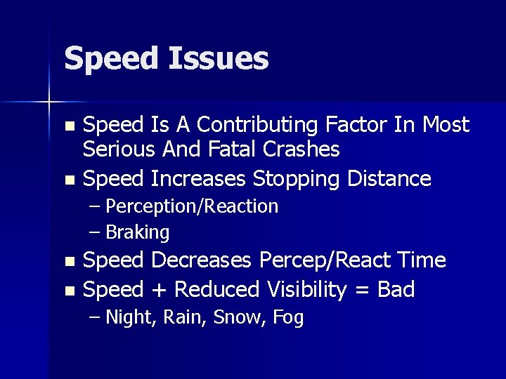 Speed Issues Speed Is A Contributing Factor In Most Serious And Fatal Crashes n