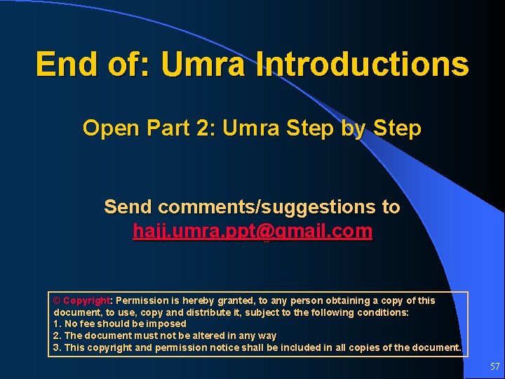 End of: Umra Introductions Open Part 2: Umra Step by Step Send comments/suggestions to