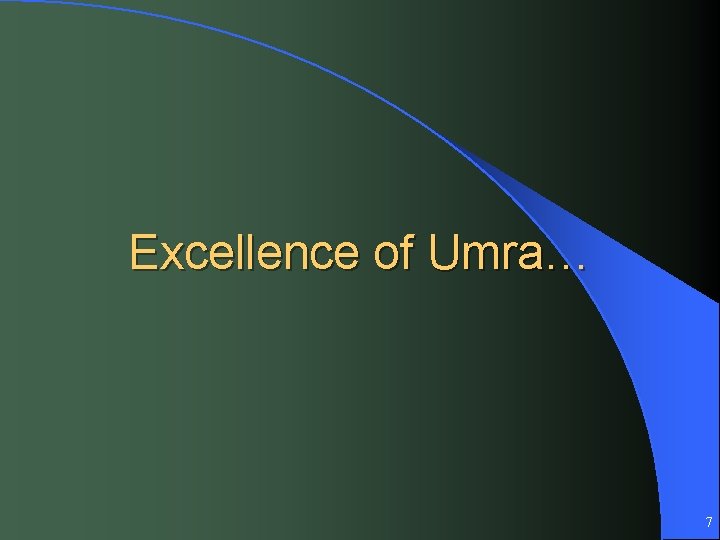 Excellence of Umra… 7 