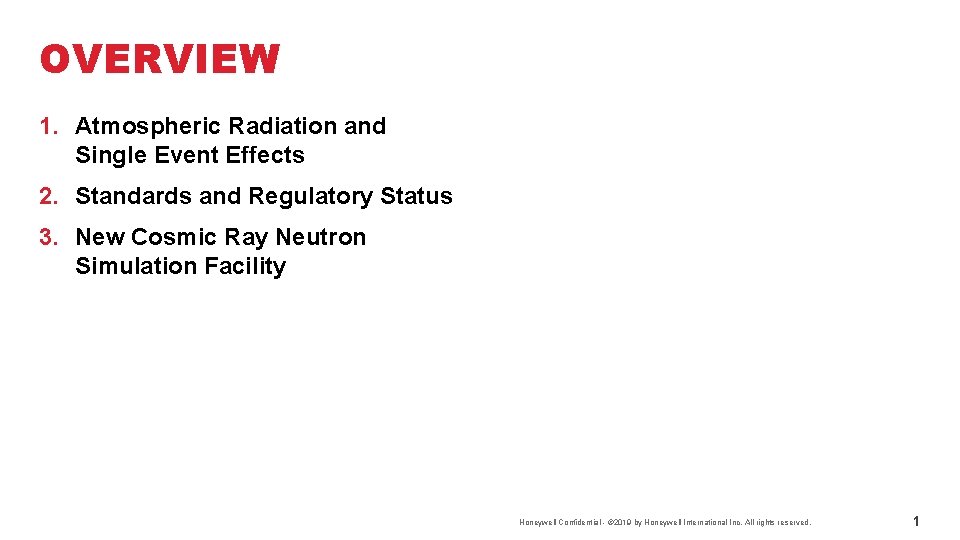 OVERVIEW 1. Atmospheric Radiation and Single Event Effects 2. Standards and Regulatory Status 3.