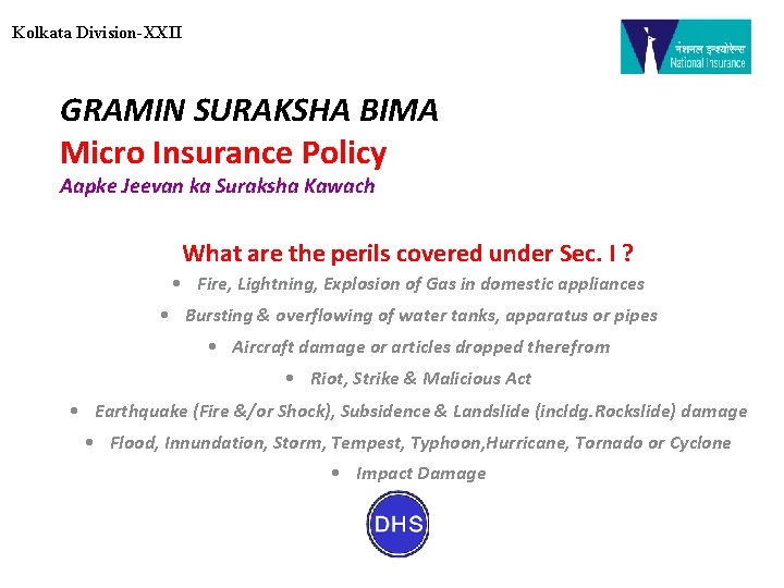 Kolkata Division-XXII GRAMIN SURAKSHA BIMA Micro Insurance Policy Aapke Jeevan ka Suraksha Kawach What