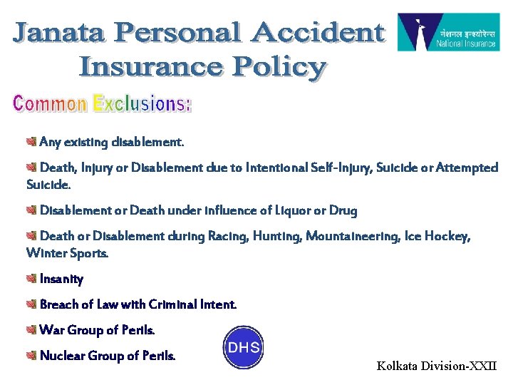 Any existing disablement. Death, Injury or Disablement due to Intentional Self-Injury, Suicide or Attempted