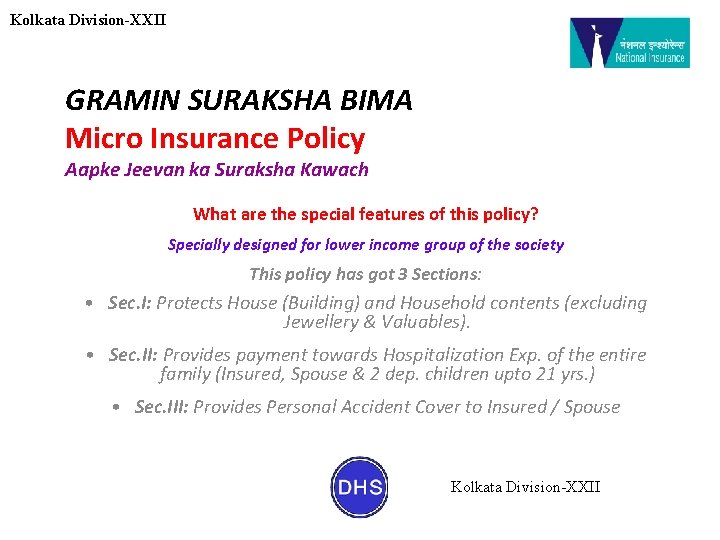 Kolkata Division-XXII GRAMIN SURAKSHA BIMA Micro Insurance Policy Aapke Jeevan ka Suraksha Kawach What