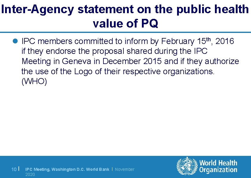 Inter-Agency statement on the public health value of PQ l IPC members committed to