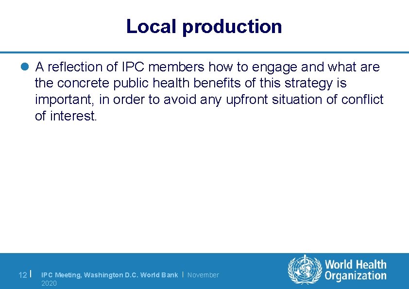 Local production l A reflection of IPC members how to engage and what are