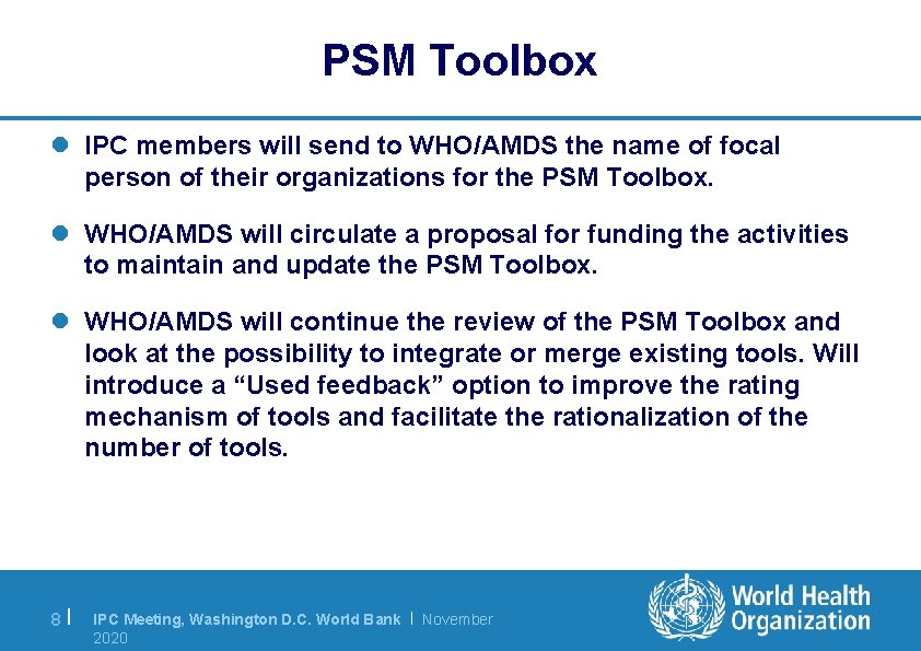 PSM Toolbox l IPC members will send to WHO/AMDS the name of focal person