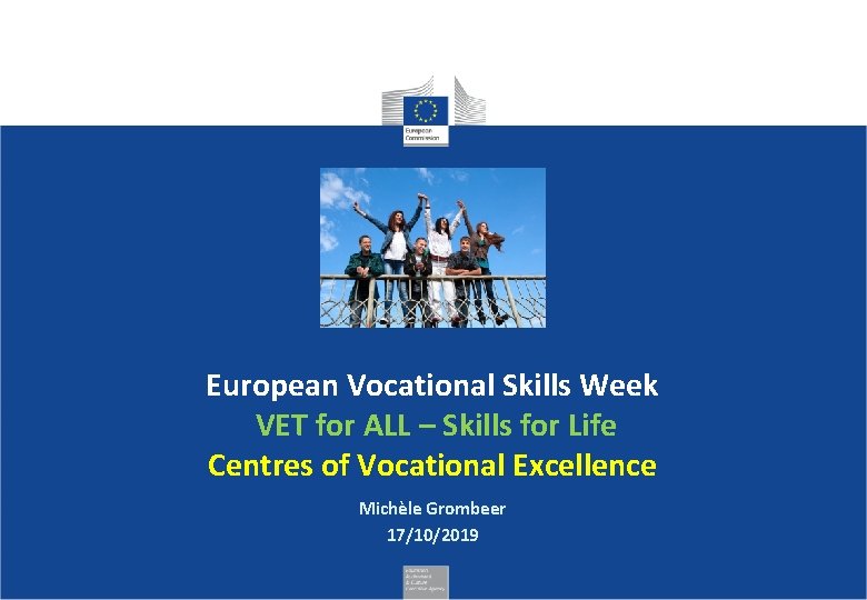 European Vocational Skills Week VET for ALL – Skills for Life Centres of Vocational