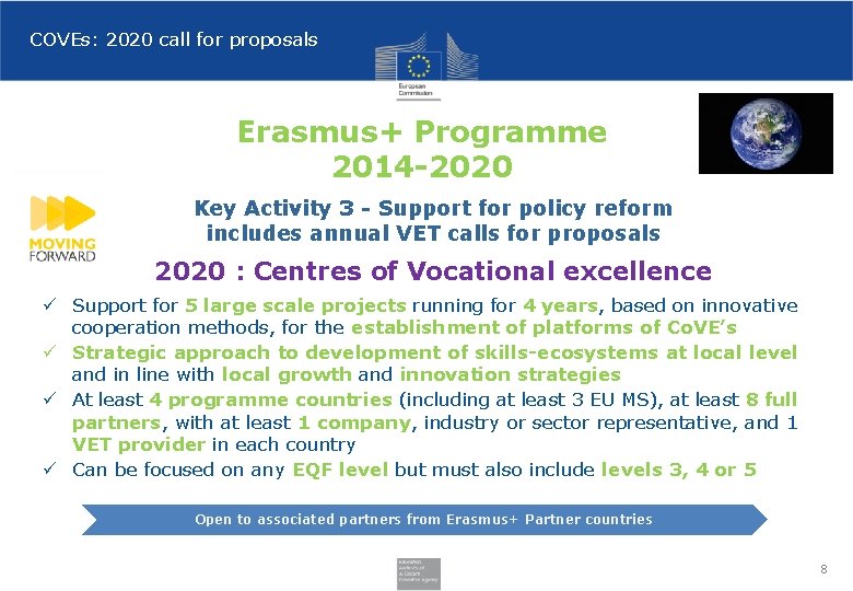 COVEs: 2020 call for proposals Erasmus+ Programme 2014 -2020 Key Activity 3 - Support