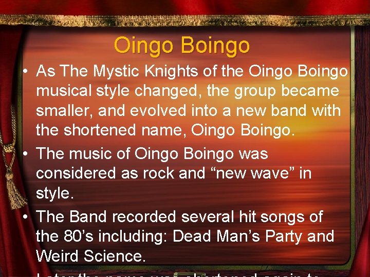 Oingo Boingo • As The Mystic Knights of the Oingo Boingo musical style changed,