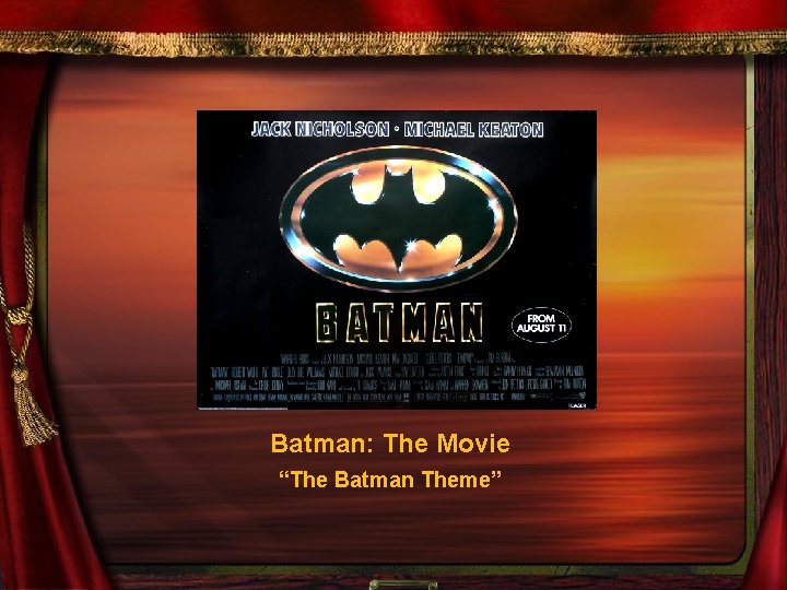Batman: The Movie “The Batman Theme” 