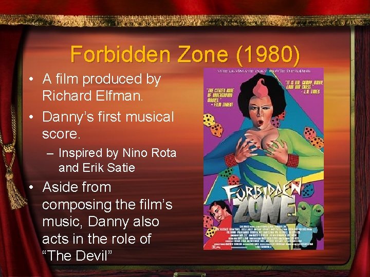 Forbidden Zone (1980) • A film produced by Richard Elfman. • Danny’s first musical