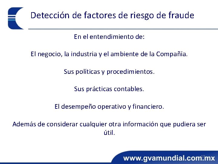 Detección de factores de riesgo de fraude En el entendimiento de: El negocio, la