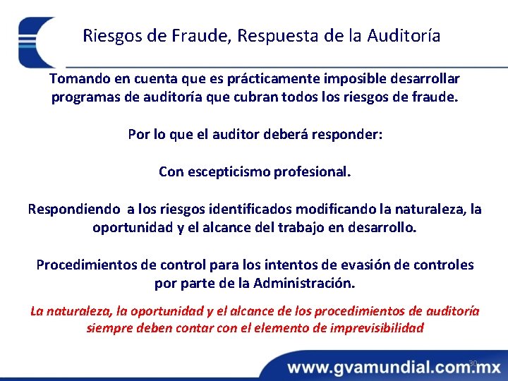 Riesgos de Fraude, Respuesta de la Auditoría Tomando en cuenta que es prácticamente imposible