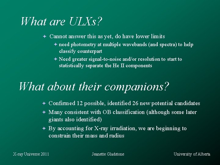 What are ULXs? Cannot answer this as yet, do have lower limits need photometry