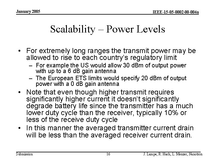 January 2005 IEEE-15 -05 -0002 -00 -004 a Scalability – Power Levels • For