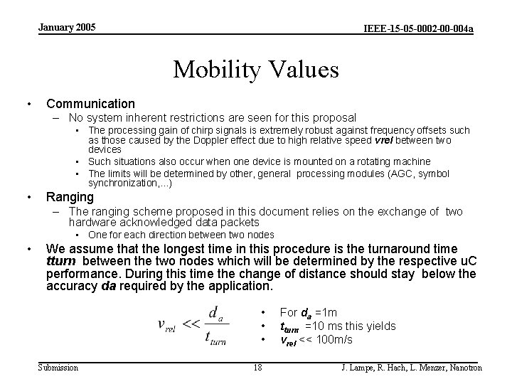 January 2005 IEEE-15 -05 -0002 -00 -004 a Mobility Values • Communication – No