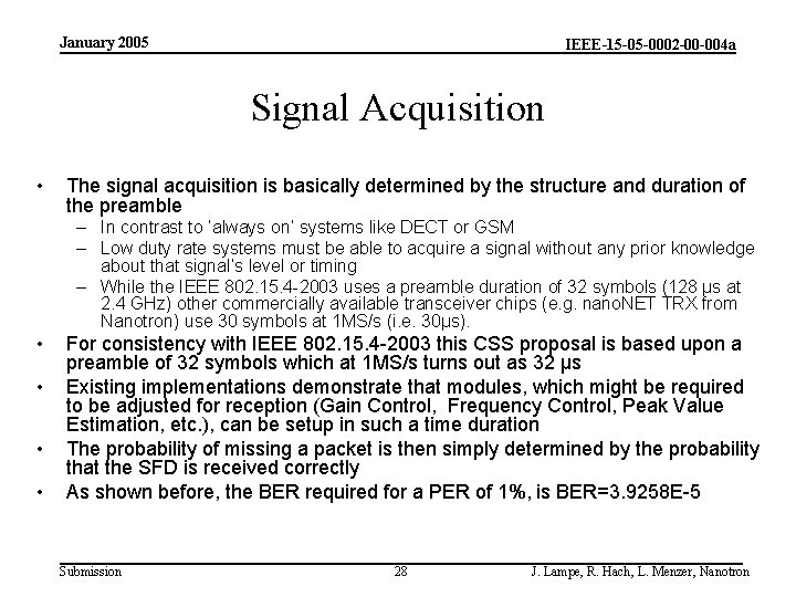January 2005 IEEE-15 -05 -0002 -00 -004 a Signal Acquisition • The signal acquisition