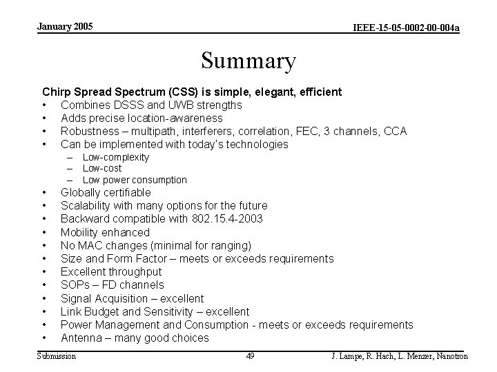 January 2005 IEEE-15 -05 -0002 -00 -004 a Summary Chirp Spread Spectrum (CSS) is