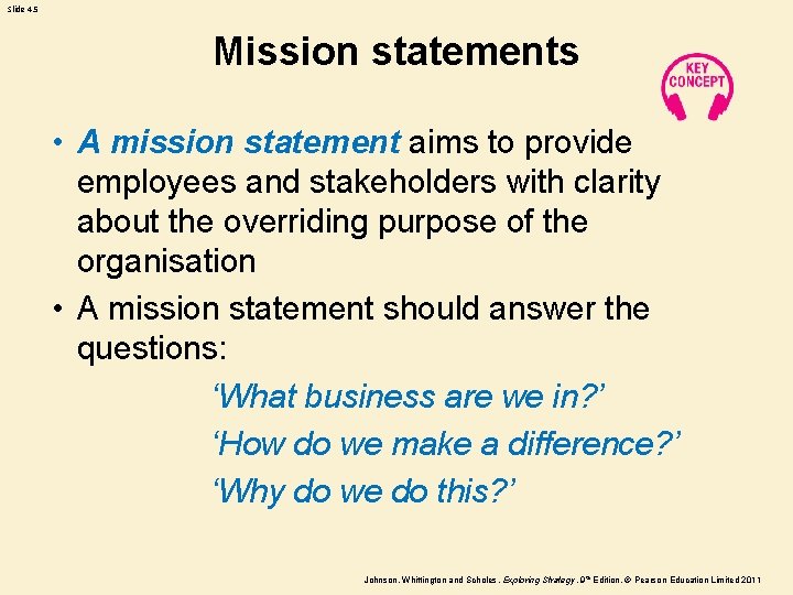 Slide 4. 5 Mission statements • A mission statement aims to provide employees and Slide 4. 5 Mission statements • A mission statement aims to provide employees and