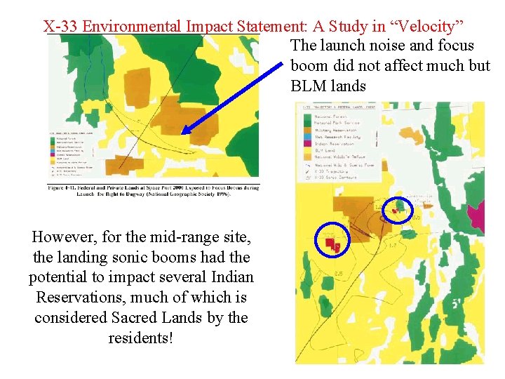 X-33 Environmental Impact Statement: A Study in “Velocity” The launch noise and focus boom