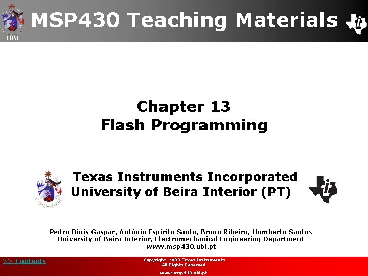 MSP 430 Teaching Materials UBI Chapter 13 Flash Programming Texas Instruments Incorporated University of