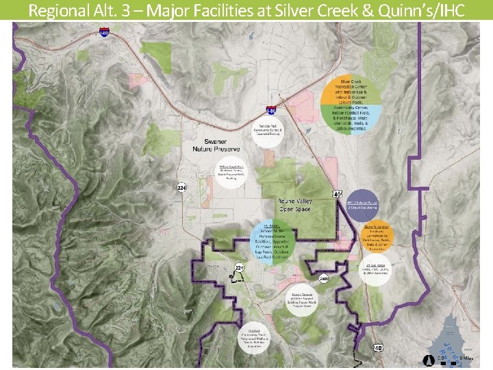 Regional Alt. 3 – Major Facilities at Silver Creek & Quinn’s/IHC 