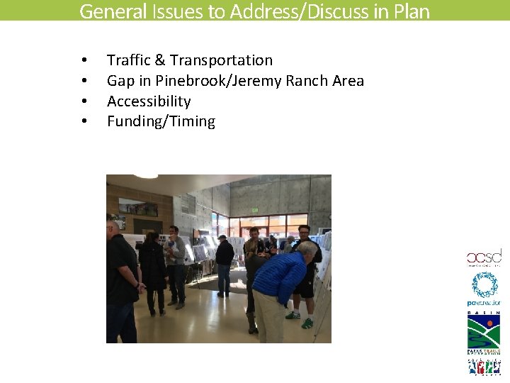 General Issues to Address/Discuss in Plan • • Traffic & Transportation Gap in Pinebrook/Jeremy