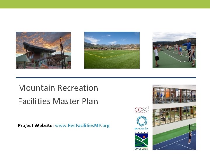 MOUNTAIN RECREATION FACILITIES MASTER PLAN Mountain Recreation Facilities Master Plan Project Website: www. Rec.