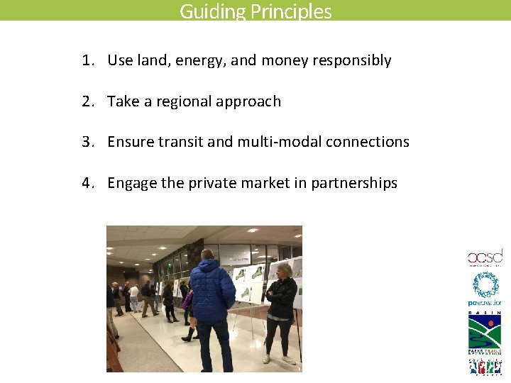 Guiding Principles 1. Use land, energy, and money responsibly 2. Take a regional approach