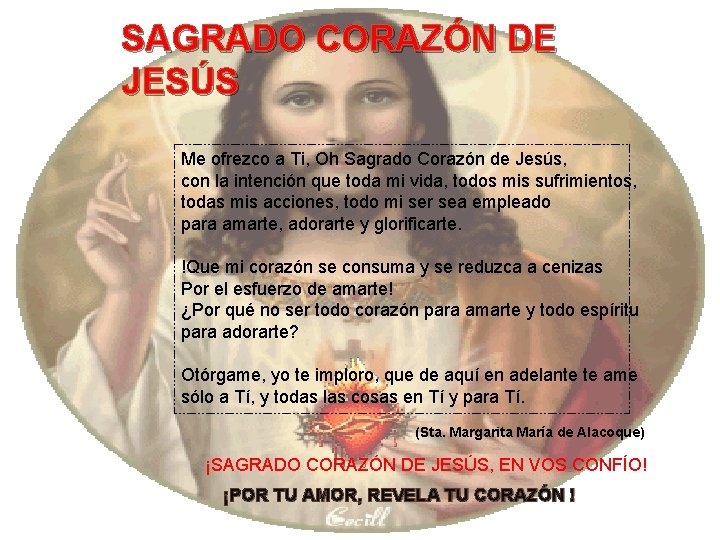 SAGRADO CORAZÓN DE JESÚS Me ofrezco a Ti, Oh Sagrado Corazón de Jesús, con