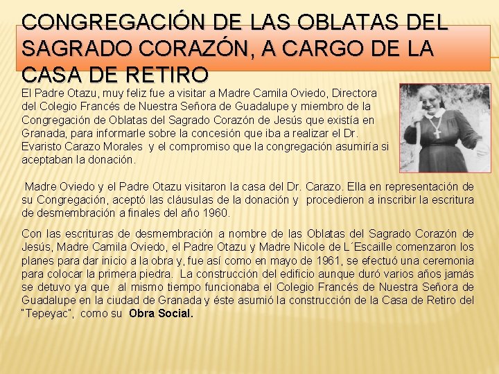 CONGREGACIÓN DE LAS OBLATAS DEL SAGRADO CORAZÓN, A CARGO DE LA CASA DE RETIRO