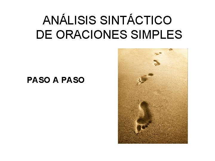 ANÁLISIS SINTÁCTICO DE ORACIONES SIMPLES PASO A PASO 