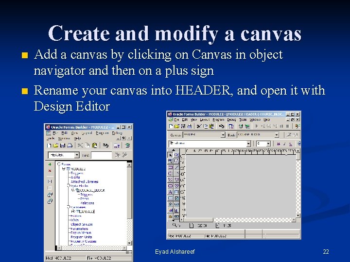 Create and modify a canvas n n Add a canvas by clicking on Canvas