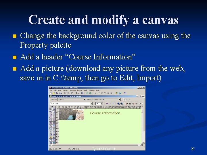 Create and modify a canvas n n n Change the background color of the