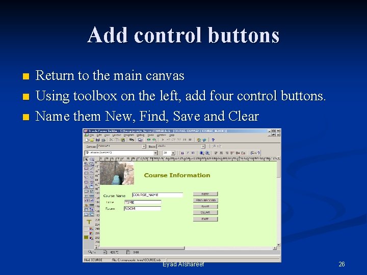 Add control buttons n n n Return to the main canvas Using toolbox on