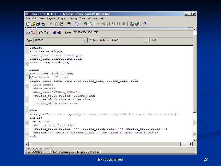 Adding PL/SQL code Eyad Alshareef 28 