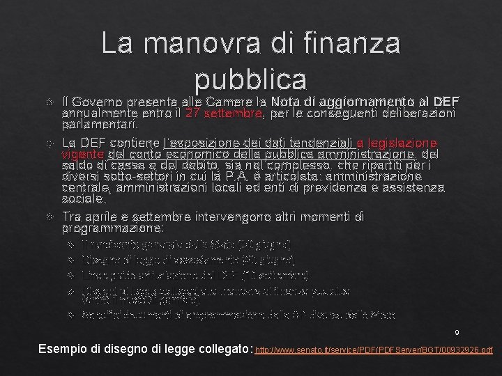 La manovra di finanza pubblica Il Governo presenta alle Camere la Nota di aggiornamento