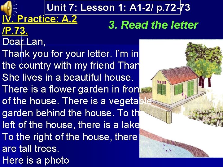 Unit 7: Lesson 1: A 1 2/ p. 72 73 IV. Practice: A. 2 Unit 7: Lesson 1: A 1 2/ p. 72 73 IV. Practice: A. 2